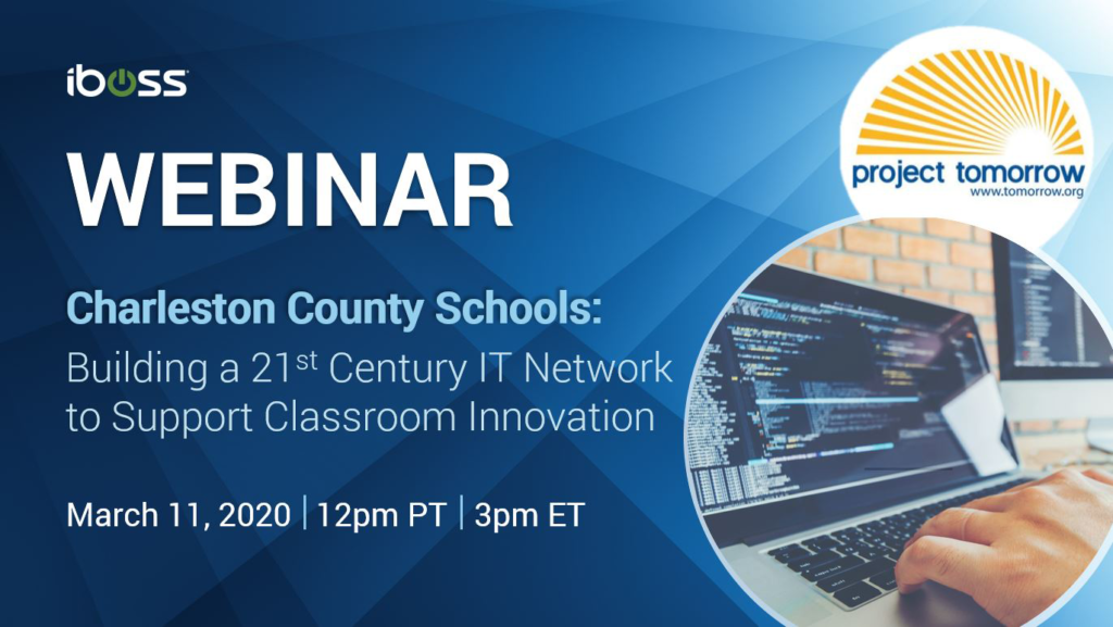 iboss K12 District Exchange Webinar Series – Episode 1