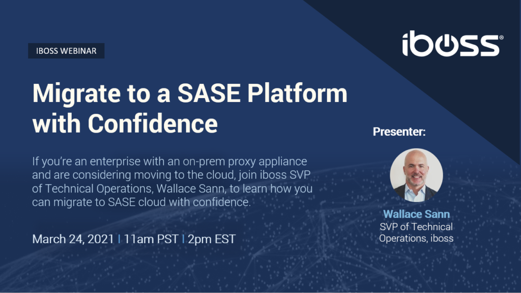 Migrate to a SASE Platform with Confidence