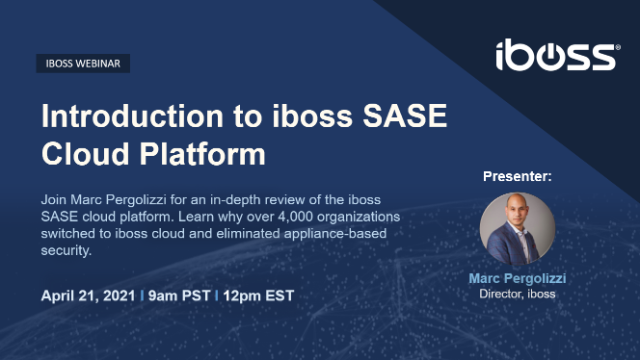 Intro to iboss SASE Cloud Platform