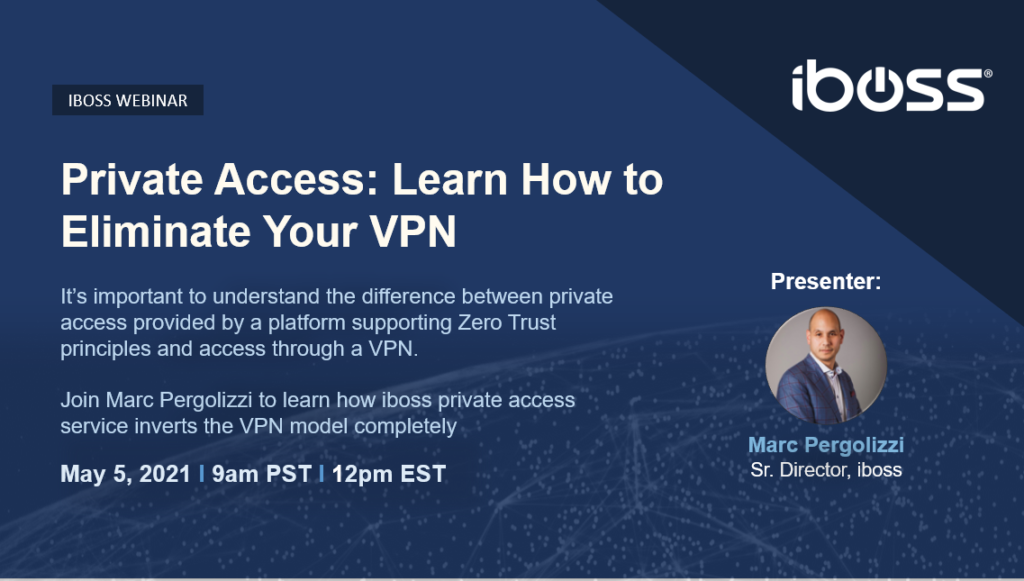 Private Access: Learn How to Eliminate Your VPN