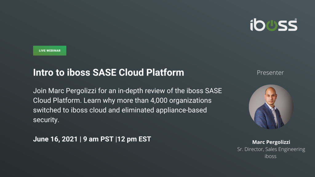 Intro to iboss SASE Cloud Platform