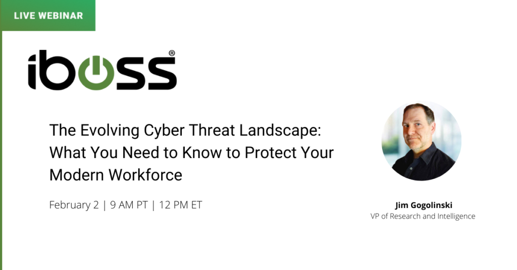 The Evolving Cyber Threat Landscape: Protect Your Modern Workforce