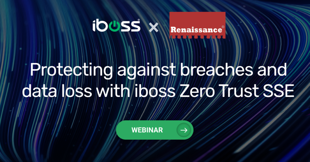 Webinar – iboss Zero Trust SSE prevents breaches I Ireland